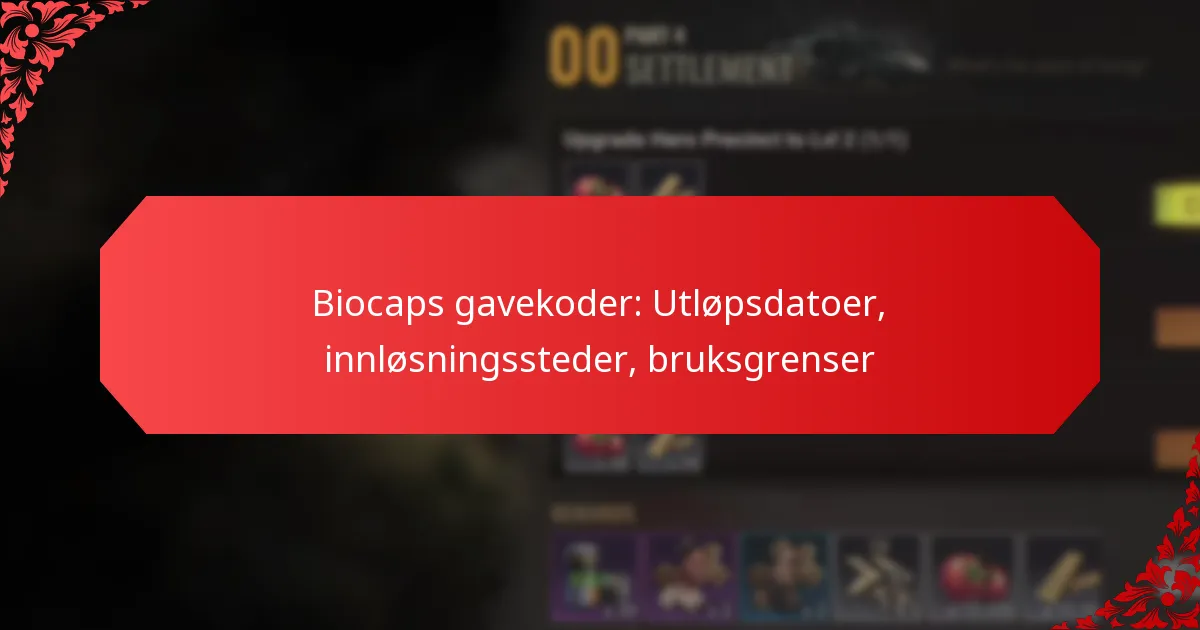 Biocaps gavekoder: Utløpsdatoer, innløsningssteder, bruksgrenser