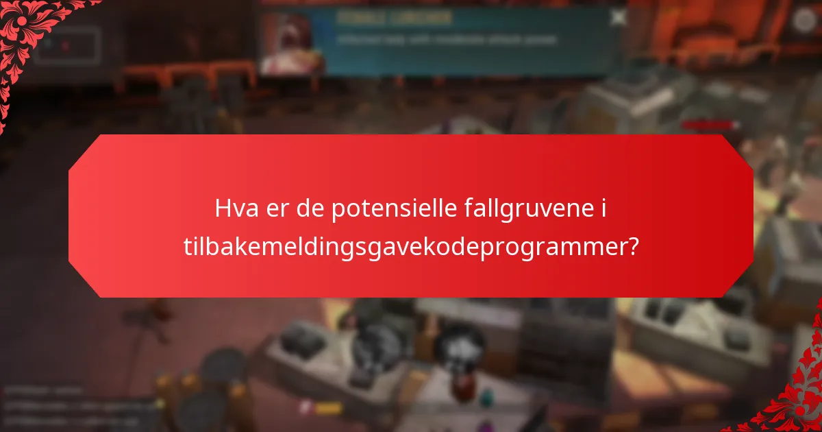 Hva er beste praksis for implementering av tilbakemeldingsgavekoder?
