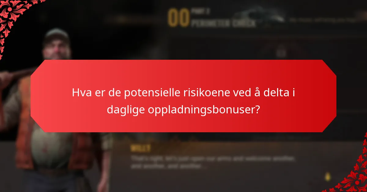 Hva er belønningsstrukturene for daglige oppladningsbonuser?