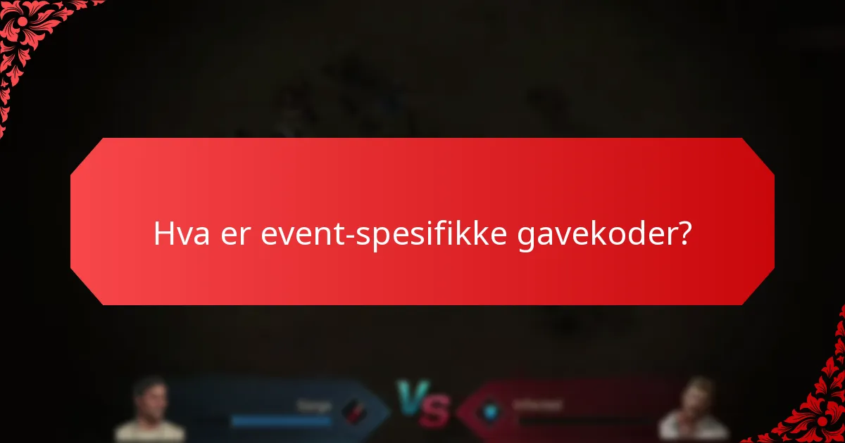 Hvilke unike utfordringer møter spillere med event-spesifikke gavekoder?