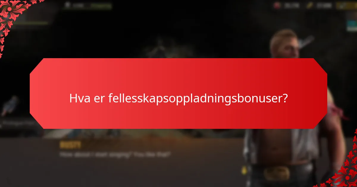 Hvordan fungerer samarbeidsarrangementer i fellesskapsoppladningsbonuser?