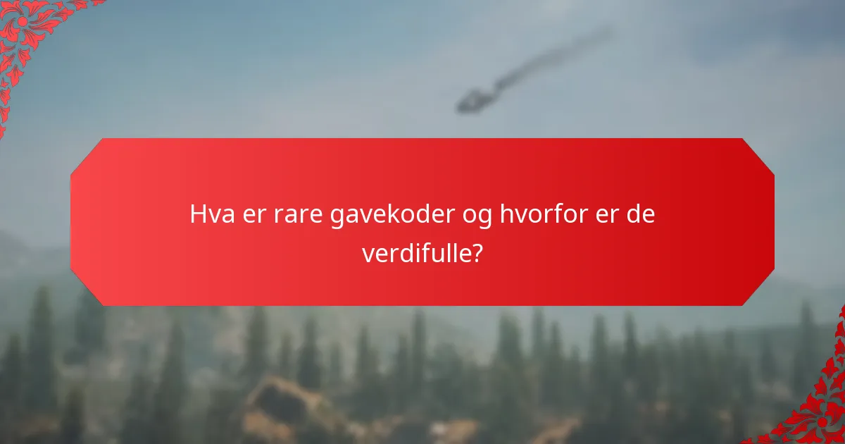 Hva er handelsalternativene for rare gavekoder?