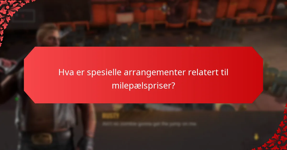 Hva er spesielle arrangementer relatert til milepælspriser?