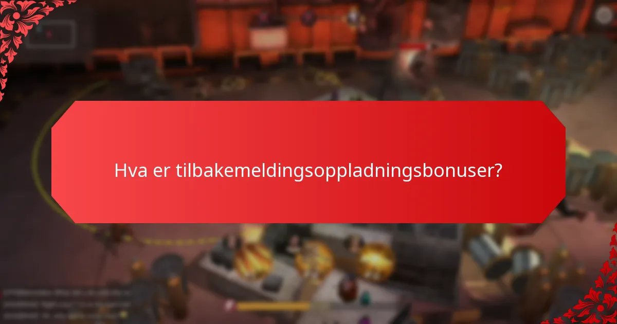 Hvordan bidrar spillersurveys til tilbakemeldingsoppladningsbonuser?