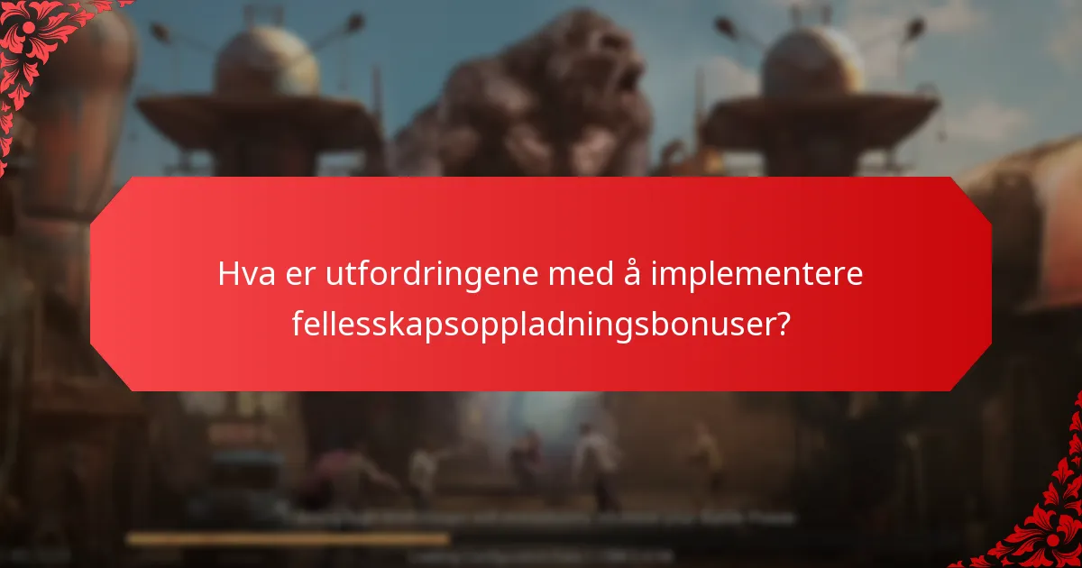 Hvilke plattformer tilbyr fellesskapsoppladningsbonuser?