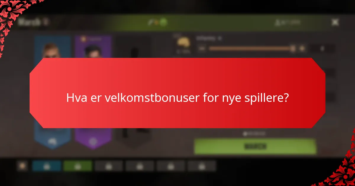 Hva er velkomstbonuser for nye spillere?