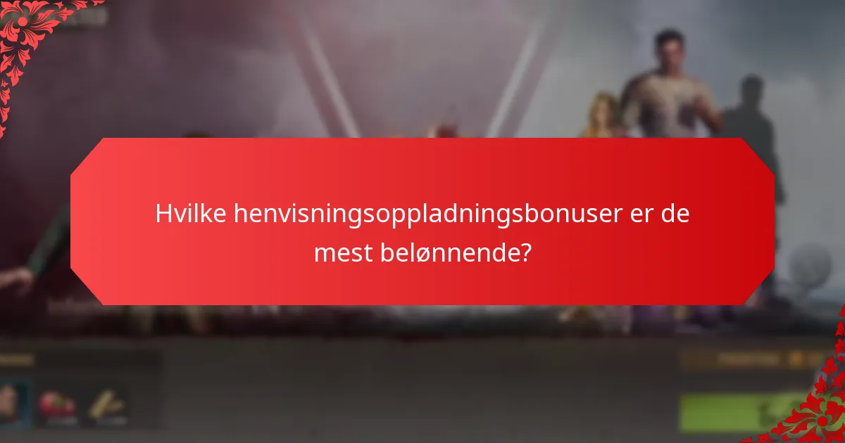 Når bør jeg bruke henvisningsoppladningsbonuser?