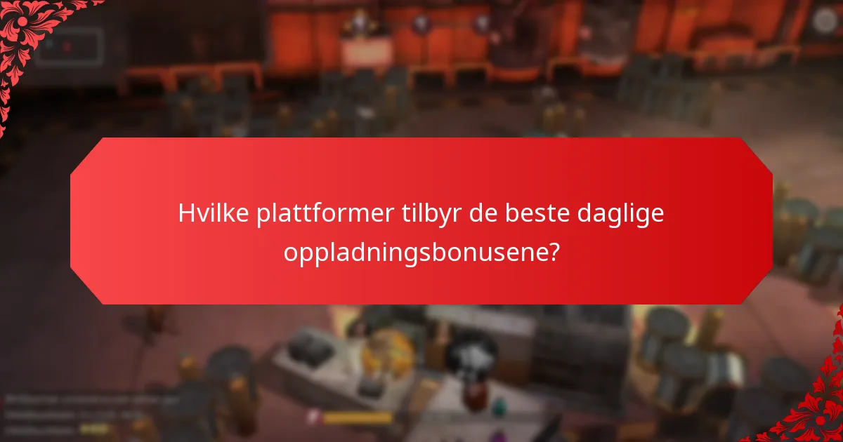 Hva er de potensielle risikoene ved å delta i daglige oppladningsbonuser?