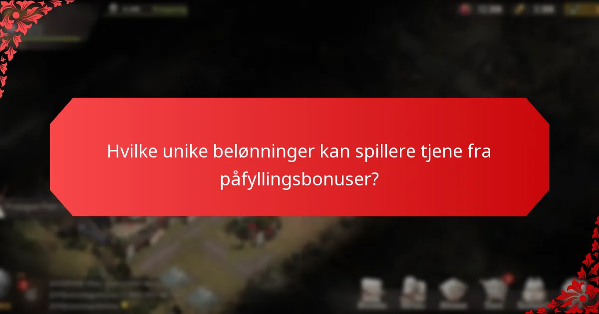Hva er vilkårene og betingelsene knyttet til påfyllingsbonuser?