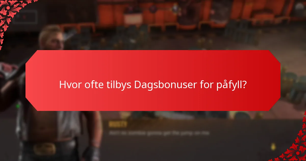 Hvilke plattformer tilbyr de beste Dagsbonusene for påfyll?